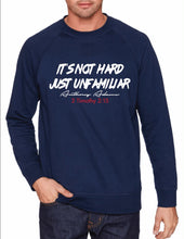 Load image into Gallery viewer, It's Not Hard Just Unfamiliar Crew Sweatshirt (unisex)